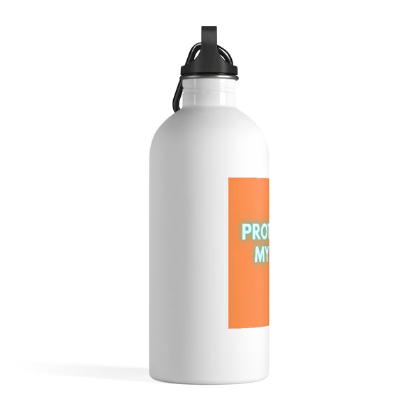 Protecting My Vibe. Stainless Steel Water Bottle