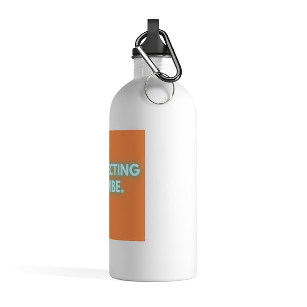 Protecting My Vibe. Stainless Steel Water Bottle