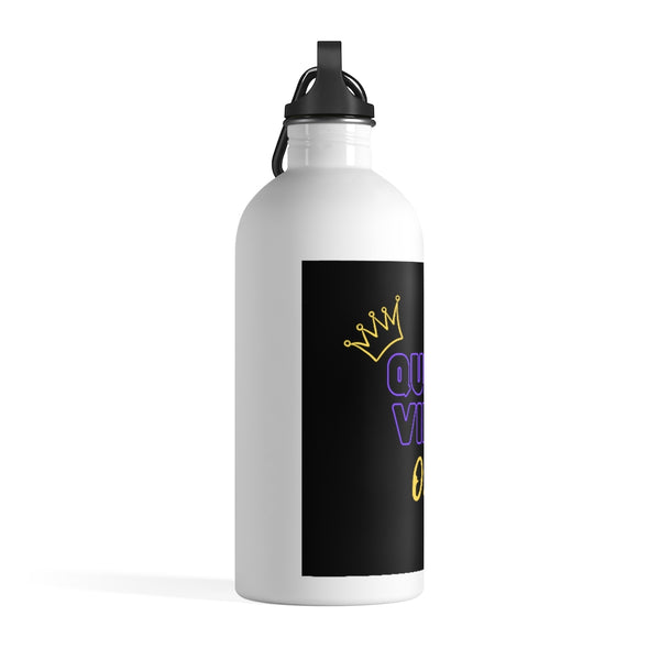 Queen Vibes Only Stainless Steel Water Bottle