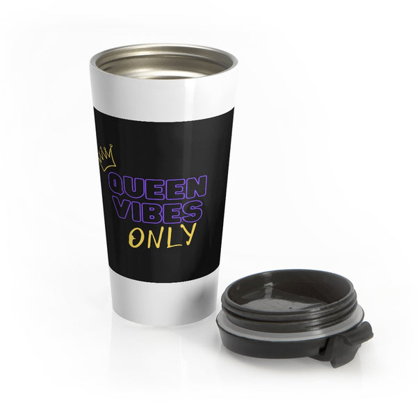 Queen Vibes ONLY Stainless Steel Travel Mug