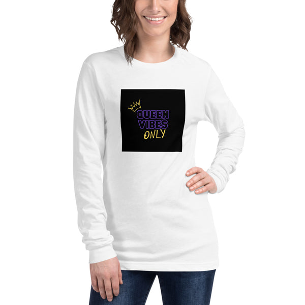 Queen Vibes Only! Long Sleeve Tee