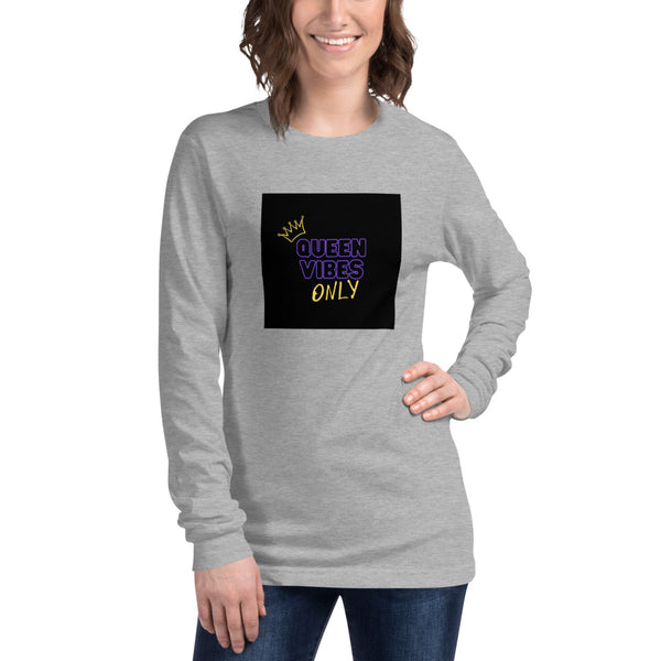 Queen Vibes Only! Long Sleeve Tee