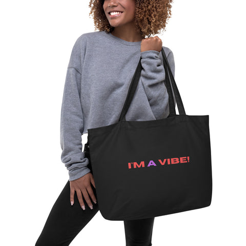 "I'm A Vibe"! Tote