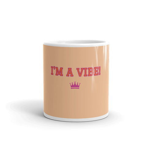 I'm A Vibe! 11 Ounce Mug