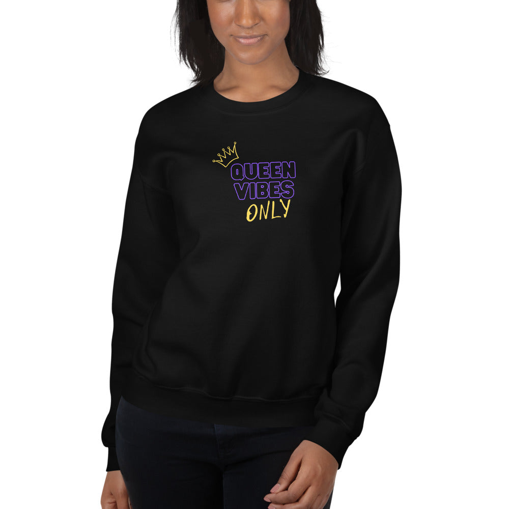 Queen Vibes Only! Sweatshirt