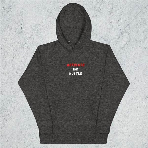 Activate The Hustle-Unisex Hoodie