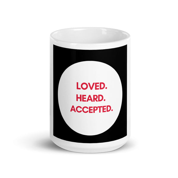 LOVED.HEARD.ACCEPTED -Mug