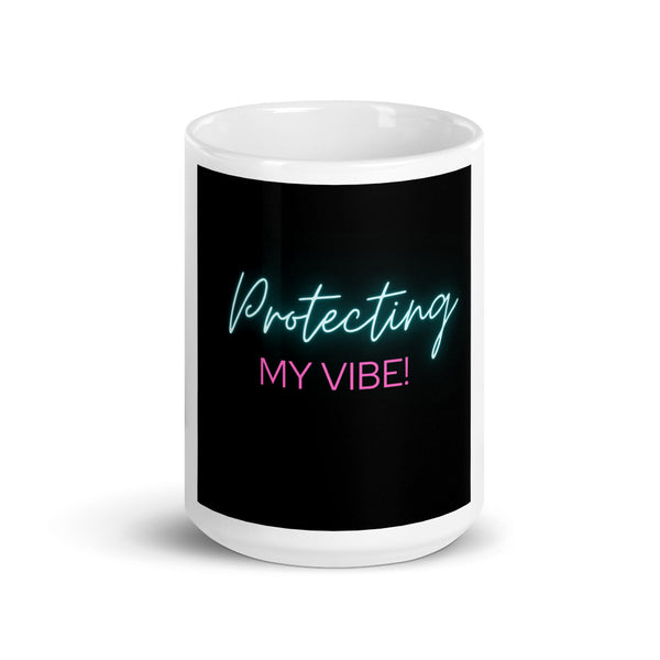 Protecting My Vibe! Mug