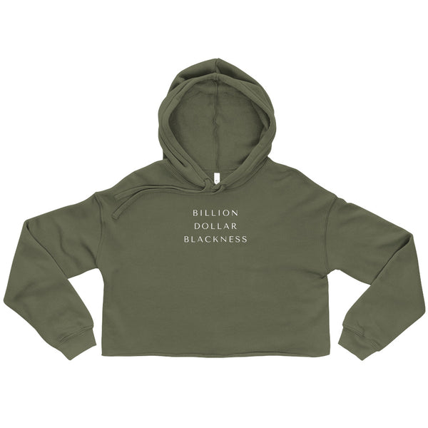 Billion Dollar Blackness Crop Hoodie