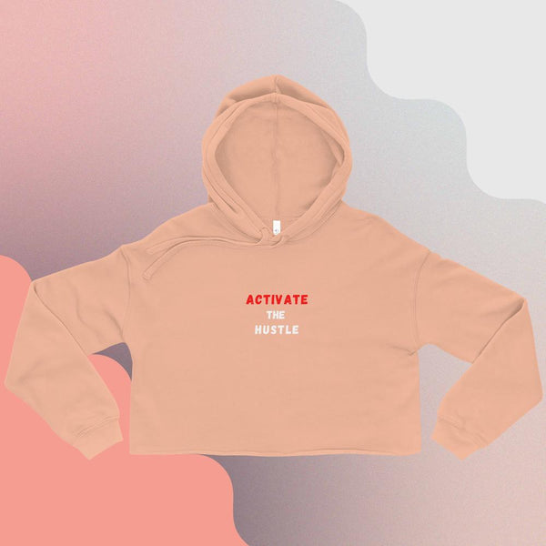 Activate The Hustle-Crop Hoodie