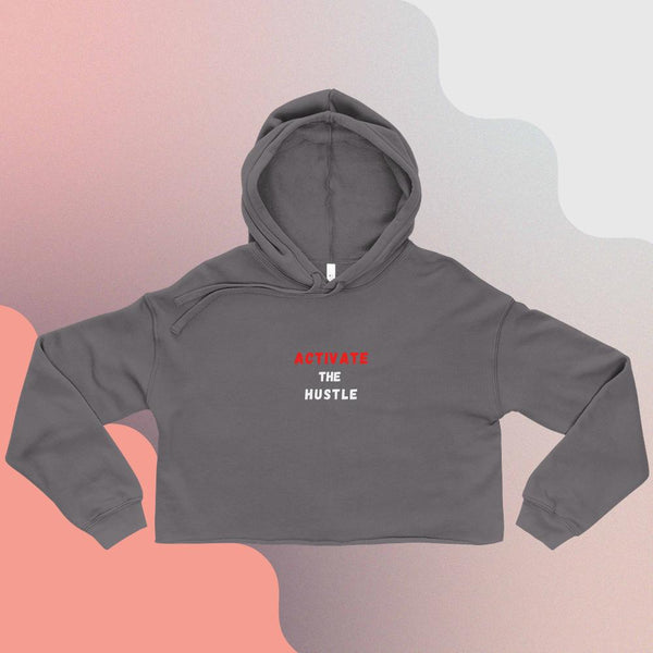 Activate The Hustle-Crop Hoodie